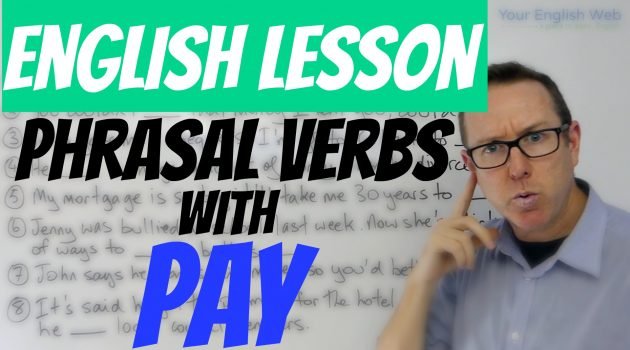 Phrasal verbs with PAY